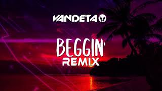 VANDETA  Beggin REMIX [upl. by Eilasor]