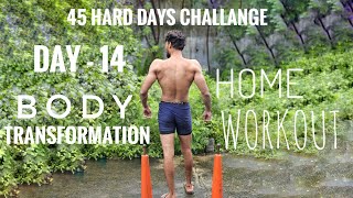 45 Hard Days Body TransformationChallenge Day 1445 [upl. by Ahsetel]