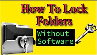 How To Lock Folders Without Any Softwares [upl. by Stoneham]