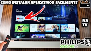 COMO INSTALAR APLICATIVOS NA TV PHILIPS ANDROID  2024 [upl. by Einahets]