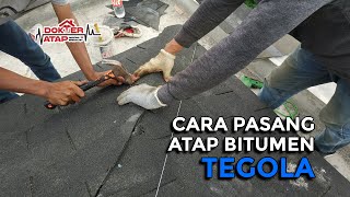 Cara pasang atap tegola  Pemasangan genteng aspal mudah  Dokter Atap [upl. by Lundgren334]