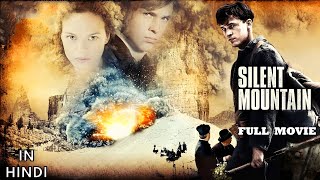 The Silent Mountain NEW HINDI ACTION FULL MOVIE  William Moseley  Hollywood War 2023 Movies [upl. by Herald]