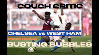 CHELSEA vs WEST HAM Match Review  Busting Bubbles [upl. by Derrick874]