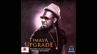 Timaya  Club On Fire Official Audio [upl. by Repard584]