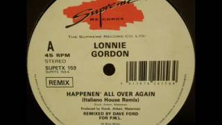 LONNIE GORDON  HAPPENEN ALL OVER AGAIN Italiano House Remix [upl. by Press]