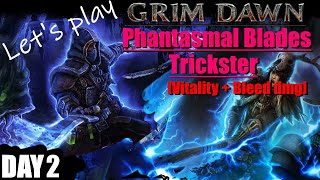 Grim Dawn Trickster Phantasmal Blades vitality and bleeding damage ultimate difficulty day 2 [upl. by Fine]