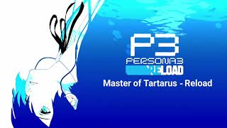 Persona 3 Reload  Master of Tartarus Reload [upl. by Ennovihs680]