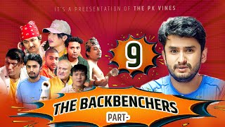 The Back Benchers Part 9  Boys Hostel Fanda  The PK Vines [upl. by Penthea]