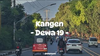 Kangen  Dewa 19  Video Lirik [upl. by Marguerite]