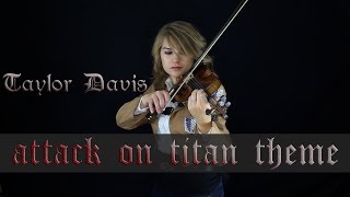 Attack on Titan Theme Guren no Yumiya  Violin Cover  Taylor Davis [upl. by Isleen]