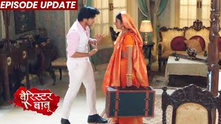 Barrister Babu  09th Nov 2021 Episode Update  Batuk Ki Asliyat Aayi Samne Bondita Ne Choda Ghar [upl. by Asiole]