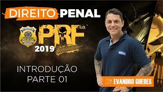 Direito Penal para PRF 2019  Introdução  Parte 01  Evandro Guedes  AlfaCon [upl. by Adiaros833]