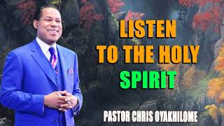 LISTEN TO THE HOLY SPIRIT PASTOR CHRIS OYAKHILOME DSCDD  MUST WATCH  PastorChris biblestudy [upl. by Eselehs]