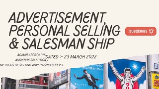 Advertising Personal Selling amp Salesmanship Dagmar Approach Audience   RUTIKA SAINI 230322 [upl. by Slaby]