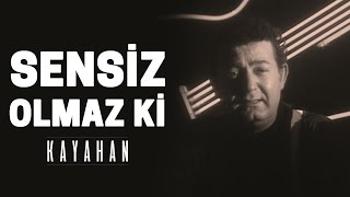 Kayahan  Sensiz Olmaz ki Video Klip [upl. by Airetas51]