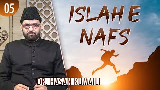 Islah e Nafs  Lecture 05  Dr Hasan Kumaili  Channel WIN [upl. by Abocaj]