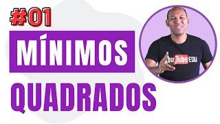 MÉTODO DOS MÍNIMOS QUADRADOS ✅ EP 1 [upl. by Horwitz]