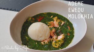 The Perfect Jute leaves Soup ADEME MOLOKHIAEWEDU  Ndudu by Fafa [upl. by Pool]