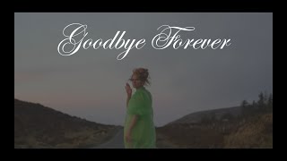 Laurel Graham  Goodbye Forever Official Music Video [upl. by Sefton]