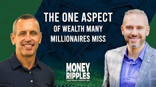 The One Aspect Of Wealth Many Millionaires Miss [upl. by Nnor]