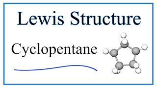 How to Draw the Lewis Dot Structure for C5​H10 Cyclopentane [upl. by Neils]