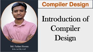 Lec 01  Introduction of Compiler Design  Bangla Tutorial [upl. by Ordisi]