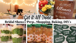 GET IT ALL DONE  BRIDAL SHOWER PREP SHOPPING BAKING DIYS [upl. by Jandel]