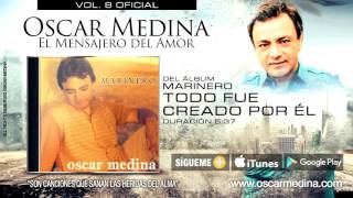 Oscar Medina  Todo Fue Creado Por El Audio Oficial [upl. by Fidele]