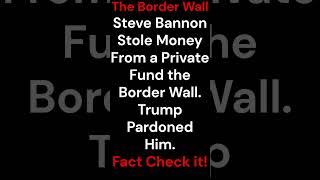 Trump Pardoned Steve Bannon who stole the Border Wall money Trump kamalaharris vote [upl. by Erdnaxela]