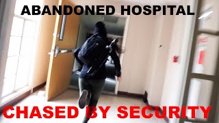 Abandoned Hospital Gone Wrong  Chased By Security [upl. by Sidhu]