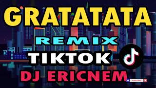 Tiktok Remix  Gratatata DiscoBudots  Dj Ericnem [upl. by Ruford]