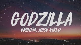 Eminem  Godzilla Lyrics ft Juice WRLD [upl. by Sivatco]