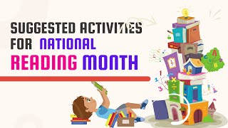 SUGGESTED ACTIVITIES FOR THE NATIONAL READING MONTH [upl. by Ongineb]