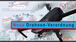 Neue DrohnenVerordnung Gesetz und Vorschriften [upl. by Frodina]