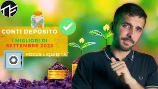 I migliori CONTI DEPOSITO  Settembre 2023💎 [upl. by Dirgis]