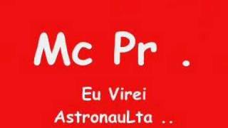 Mc Pr  Astronauta [upl. by Summers]