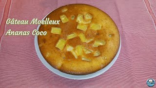 Recette GÂTEAU Moelleux ANANAS COCO 🍰🍍🥥 [upl. by Rehpotsyrhc53]