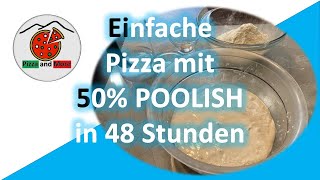 Einfacher Pizzateig mit Poolish und 48 Stunden Gehzeit [upl. by Anire684]