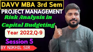 quotRisk Analysis in Capital Budgeting Session 5 2022 Question Paper Q 9  MBA Semester 3quot [upl. by Egres373]