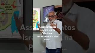 Assentamentos israelenses na PalestinaInscrevase no meu canal [upl. by Onig]