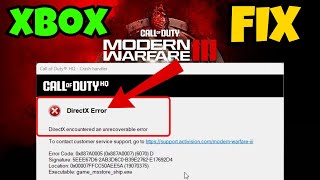 COD MWIII directX error on Xbox Fix [upl. by Ainslie]