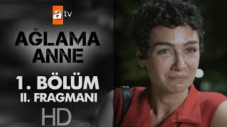 Ağlama Anne 1 Bölüm 2 Fragmanı [upl. by Anitirhc]