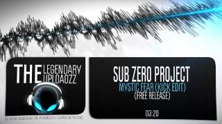 Sub Zero Project  Mystic Fear Kick Edit FREE RELEASE [upl. by Ahsitauq]