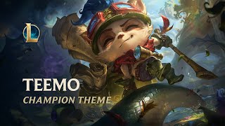 Teemo The Swift Scout  Champion Theme  League of Legends [upl. by Shalne526]