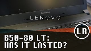 Lenovo B50 80LT Has it Lasted [upl. by Ahsinirt288]