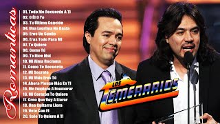 LOS TEMERARIOS MIX ROMÁNTICAS DEL AYER 🎵 LOS TEMERARIOS LO MÁS ROMÁNTICO PARA ENAMORADOS [upl. by Booma]