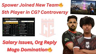 Salary issue😱 Spower Joined New Team  CG Controversy😱 Mogo Domination🔥 Esports Talks [upl. by Tatia]