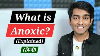 Learn What is Anoxic The Condition of No Oxygen in the Environment in Biology [upl. by Ynabe]