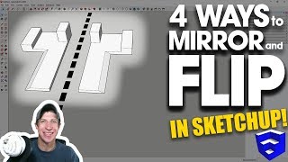 4 WAYS TO MIRROR AND FLIP OBJECTS in SketchUp [upl. by Oiluarb972]