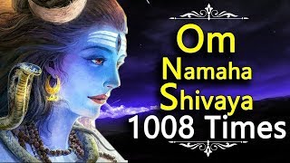 Om Namah Shivaya Chanting 1008 Times  Powerful Shiva Mantra  Lord Shiva Songs [upl. by Eilliw160]